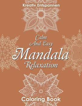 Paperback Calm And Easy Mandala Relaxation Coloring Book