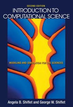 Hardcover Introduction to Computational Science: Modeling and Simulation for the Sciences - Second Edition Book