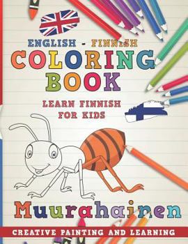 Paperback Coloring Book: English - Finnish I Learn Finnish for Kids I Creative Painting and Learning. Book
