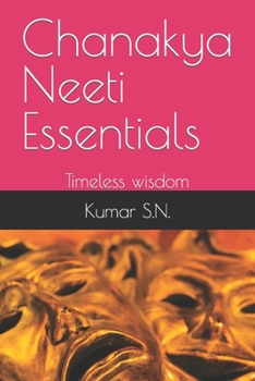 Chanakya Neeti Essentials: Timeless wisdom