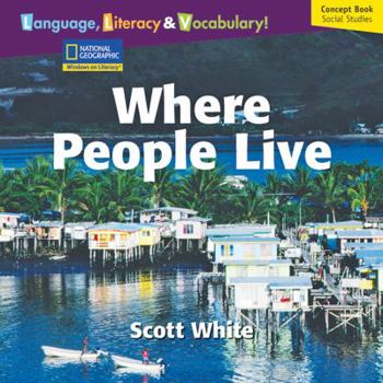 Paperback Windows on Literacy Language, Literacy & Vocabulary Early (Social Studies): Where People Live Book