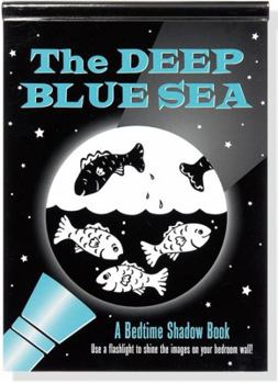 Spiral-bound The Deep Blue Sea Bedtime Shadow Book