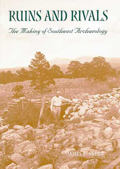 Paperback Ruins and Rivals: The Making of Southwest Archaeology Book