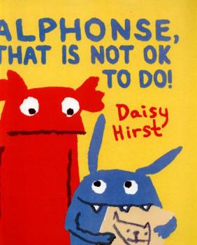 Alphonse, That Is Not OK To Do! - Book #1 of the Natalie and Alphonse