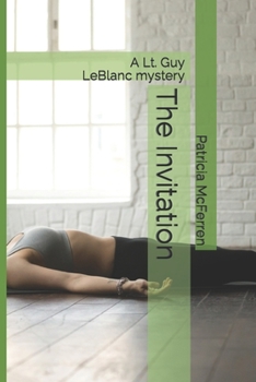 The Invitation - Book #4 of the Lieutenant Guy LeBlanc