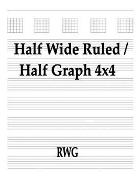 Paperback Half Wide Ruled / Half Graph 4x4: 100 Pages 8.5" X 11" Book