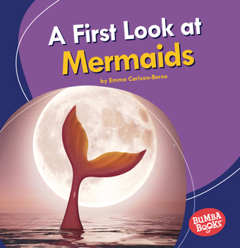 Paperback A First Look at Mermaids Book