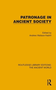 Hardcover Patronage in Ancient Society Book