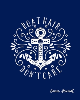 Paperback Cruise Journal: A Vacation Trip Notebook To Record As You Travel By Cruise Ship Book