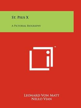 Paperback St. Pius X: A Pictorial Biography Book