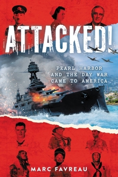 Hardcover Attacked!: Pearl Harbor and the Day War Came to America Book