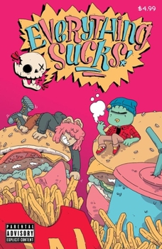 Everything Sucks - Book #1 of the Everything Sucks