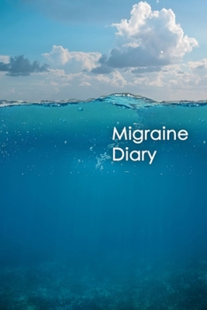 Migraine Diary: Professional Chronic Headache Migraine pain Journal - Tracking headache triggers, symptoms and pain relief options.