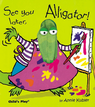 Hardcover See You Later, Alligator! [With Puppet] Book