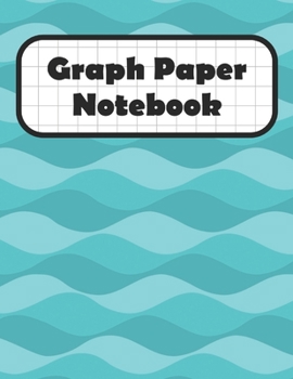 Paperback Graph Paper Notebook: Cool Wavy Design Grid Paper Quad Ruled 4 Squares Per Inch Large Graphing Paper 8.5 By 11 Book