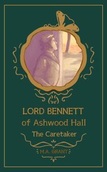 Paperback Lord Bennett Of Ashwood Hall: The Caretaker Book