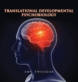 Hardcover Translational Developmental Psychobiology Book