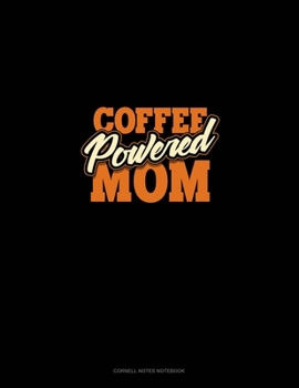 Paperback Coffee Powered Mom: Cornell Notes Notebook Book