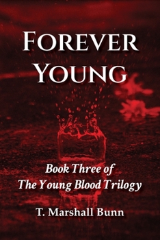 Paperback Forever Young: Book Three of the Young Blood Trilogy Book