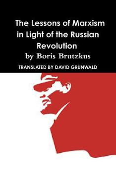 Paperback Why Communism Failed: Lessons of Marxism In Light of the Russian Revolution by Boris Brutzkus Book
