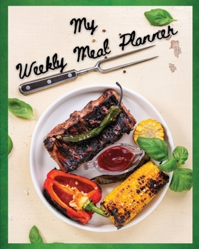 Paperback Weekly Meal Planner: Cute 52 Week Food Planner - Plan Your Meals and Grocery Shopping List - Stay Organized and Healthy - This Meal Planner Book