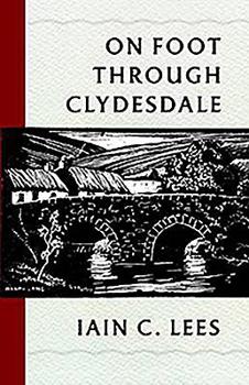 Paperback On Foot Through Clydesdale Book