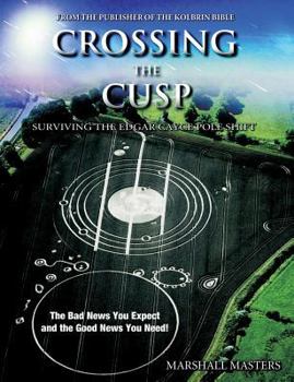 Paperback Crossing the Cusp: Surviving the Edgar Cayce Pole Shift Book