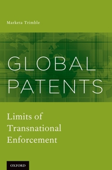 Hardcover Global Patents: Limits of Transnational Enforcement Book