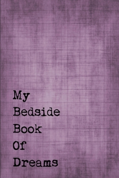 Just A Few Words Journal - My Bedside Book Of Dreams (Purple-Black): 100 page 6 x 9 Ruled Notebook: Inspirational Journal, Blank Notebook, Blank Journ