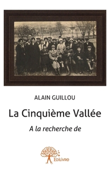 Paperback La Cinquième Vallée: A la recherche de [French] Book