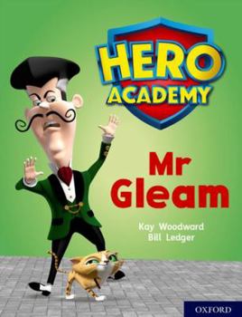 Paperback Hero Academy: Oxford Level 8, Purple Book Band: Mr Gleam Book