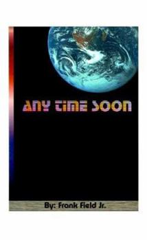 Paperback Any Time Soon Book