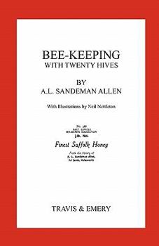 Paperback Bee-Keeping with Twenty Hives. Facsimile reprint. Book