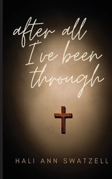 Paperback After All I've Been Through Book