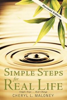 Paperback Simple Steps for Real Life: Simple Steps... Real Change Book