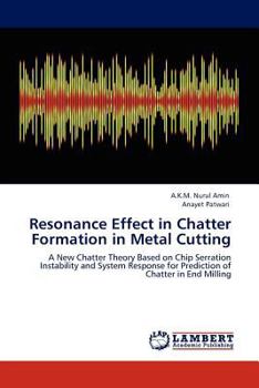 Paperback Resonance Effect in Chatter Formation in Metal Cutting Book