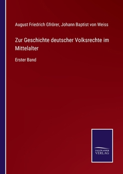 Paperback Zur Geschichte deutscher Volksrechte im Mittelalter: Erster Band [German] Book