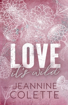 Love...It's Wild - Book #3 of the Love Explained