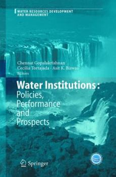 Paperback Water Institutions: Policies, Performance and Prospects Book