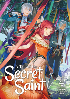 Paperback A Tale of the Secret Saint (Light Novel) Vol. 4 Book