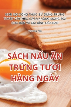 Paperback Sách NẤu Ăn TrỨng TƯƠi Hàng Ngày [Vietnamese] Book