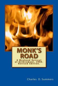 Paperback Monk's Road: A Weekend Retreat at Gethsemani, 2000. Revised Edition. Book