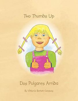 Paperback Two Thumbs Up/Dos Pulgares Arriba Book