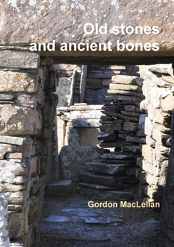 Paperback Old Stones and Ancient Bones Book