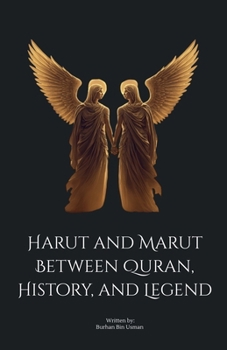 Paperback Harut and Marut: Between Quran, History, and Legend Book
