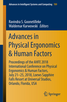Paperback Advances in Physical Ergonomics & Human Factors: Proceedings of the Ahfe 2018 International Conference on Physical Ergonomics & Human Factors, July 21 Book