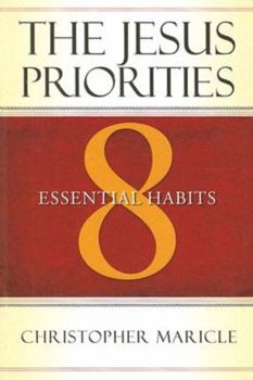 Paperback The Jesus Priorities: 8 Essential Habits Book