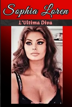Paperback Sophia Loren: L'Ultima Diva [Italian] Book