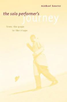 Paperback The Solo Performer's Journey: From the Page to the Stage Book