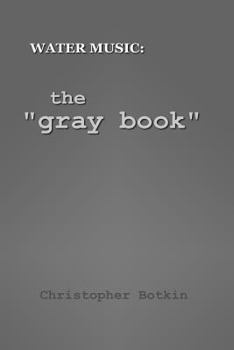 Paperback Water Music: the "gray book" Book